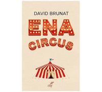 Ena Circus - Tous N'étaient Pas Des Anges
