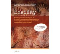 Enability: Enabling Inclusive Quality of Life in Young People with Multiple Disabilities and Complex and Intense Support Needs: Concepts & Good Practices