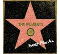 Enablers, The - Sweet Fuck All [Import]
