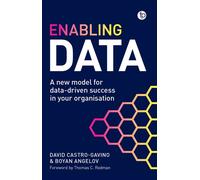 Enabling Data A New Model for Data-Driven Success in Your Organization - David Castro-Gavino - Facet Publishing - ebook (ePub) - Livre