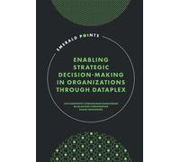 Enabling Strategic Decision-Making In Organizations Through Dataplex