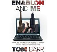 Enablon And Me: When The Sustainable Software Company Met An Unsustainable Old Man