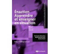 Enaction, Apprendre Et Enseigner En Situation