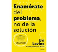 Enamórate del problema, no de la solución