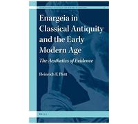 Enargeia In Classical Antiquity And The Early Modern Age