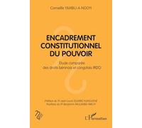 Encadrement constitutionnel du pouvoir: Étude comparée des droits béninois et congolais (RDC)