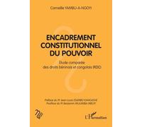 Encadrement constitutionnel du pouvoir: Étude comparée des droits béninois et congolais (RDC)