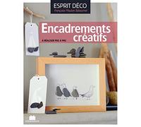 Encadrements créatifs