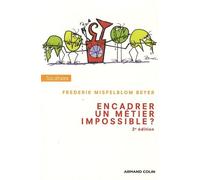 Encadrer, un métier impossible ?