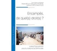 Encampés, de quel(s) droit(s) ? - Anne-Laure Chaumette - Inst.francophone Pour La Justice Et Democratie - broché - Etude