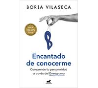 Encantado de conocerme: Comprende tu personalidad a través del Eneagrama