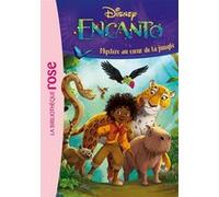 Encanto 01 - Mystère au coeur de la jungle Walt Disney Company (Auteur)