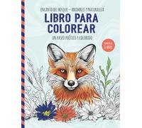 Encanto del bosque - animales y naturaleza / Libro para colorear / Un paseo poético y colorido: Más de 50 diseños para colorear para niños y adultos - Una gran idea para regalar!