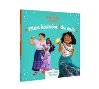 ENCANTO ET LA FANTASTIQUE FAMILLE MADRIGAL - Mon Histoire du soir - L'histoire du film - Disney