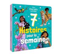 Encanto, La Fantastique Famille Madrigal - 7 Histoires Pour La Semaine