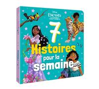Encanto, La Fantastique Famille Madrigal - 7 Histoires Pour La Semaine