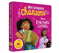 ENCANTO, LA FANTASTIQUE FAMILLE MADRIGAL - Mes Premières Chansons (Livre sonore) - Disney