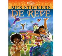 ENCANTO, LA FANTASTIQUE FAMILLE MADRIGAL - Mes stickers de rêve - Disney