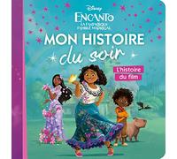 ENCANTO, LA FANTASTIQUE FAMILLE MADRIGAL - Mon histoire du soir - L'histoire du film - Disney