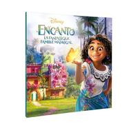 ENCANTO, LA FANTASTIQUE FAMILLE MADRIGAL - Monde Enchanté - L'histoire du film - Disney