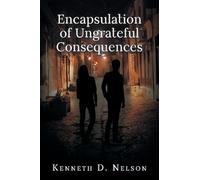 Encapsulation of Ungrateful Consequences