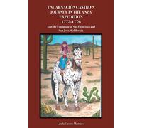 Encarnación Castro's Journey In The Anza Expedition 1775-1776