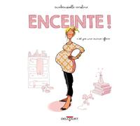 Enceinte ! C'est pas une mince affaire - Mademoiselle Caroline - Delcourt - cartonné - Bande dessinée