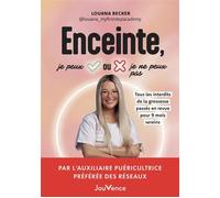 Enceinte, je peux ou je ne peux pas ? - Louana Becker - Editions Jouvence - ebook (ePub) - Guide