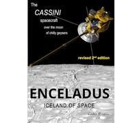 Enceladus: Iceland of Space: The Cassini spacecraft over the moon of chilly geysers
