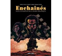 Enchainés, Dans l'entrepont de la Marie-Séraphique