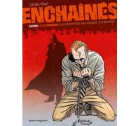 Enchaînés - Saison 1 - Tome 01