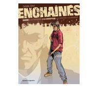 Enchaînés – Saison 1 – Tome 02 : Le corrupteur