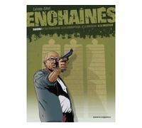 Joël Callède – Enchaînés – Tome 4 : Le Menteur – Cartonné (édition 2010)