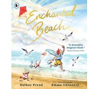 Enchanted Beach: A magical story about family memories of a very special place - a perfect gift to treasure
