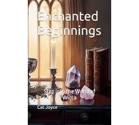 Enchanted Beginnings: Step into the World of Wicca