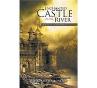 Enchanted Castle on the River Matts Journey - Sylvia Abolis Mennear - Sylvia Abolis Mennear - Livre en Anglais Sylvia Abolis MennearSylvia Abolis Mennear (Auteur)
