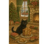 Enchanted Christmas Cookbook: A cozy collection of magical recipes, festive flavors, and heartwarming stories to celebrate Christmas - with sweet and ... enchanted drinks, and family traditions.
