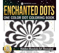 Enchanted Dots: One Color Dot Coloring Book: Hidden Mandala Art Revealed - A One-Color Dot Art Experience
