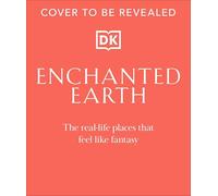 Enchanted Earth: Real Life Places That Feel Like Fantasy