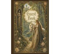 Enchanted Ever After Wedding Guest Book: A Romantic Medieval Fantasy Guest Book for Wedding Wishes, Memories, Photos, and Keepsakes