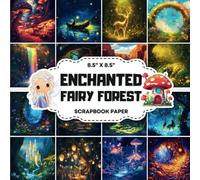 Enchanted Fairy Forest Scrapbook Paper Collection: Decorative Double-Sided Fairy Craft Papers for Junk Journals, Wrapping, Card Making & Mixed Media Projects
