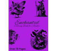 Enchanted Forest Coloring Book for Adults: 75+ Pages