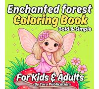 Enchanted Forest Fairy Coloring Book: Relaxing Magical Scenes with Cute Fairy, Mushrooms & Nature creating joy and for relaxation