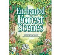 Enchanted Forest Scenes Coloring Book: 38 Scenic Landscape Pages with Lush Green Views, Open Outdoor Areas, and Organic Natural Beauty - Ideal for ... Designs, and Artistic Relaxation