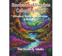 Enchanted Forests Coloring Book: Mystical Forest with Forests, Ancient Trees and Magical Glades