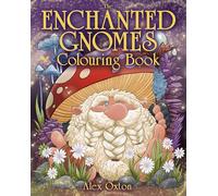 Enchanted Gnomes Colouring Book