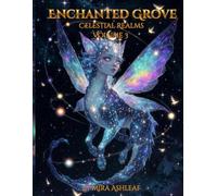 Enchanted Grove Volume 3: Celestial realms