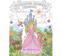 Enchanted kingdom: Super cute, magical coloring book