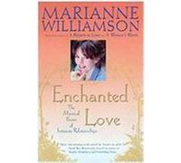 Enchanted Love Marianne Williamson (Auteur)