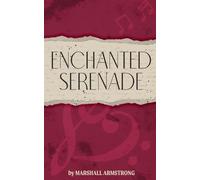 Enchanted Serenade: A Book of Love and Romance Poetry - Full of Desire and Passion